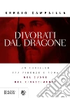 Divorati dal dragone. E-book. Formato EPUB ebook di Sergio Campailla