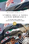 Storia della Siria contemporanea. Popoli, istituzioni e cultura. E-book. Formato PDF ebook di Mirella Galletti