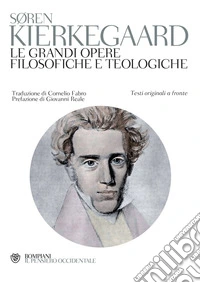 Kierkegaard. Le grandi opere filosofiche e teologiche. E-book. Formato PDF ebook