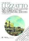 Scritti politici e filosofici di un ebreo scettico nella Venezia del Seicento. E-book. Formato EPUB ebook di Simone Luzzatto
