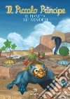 Il Piccolo Principe #11 - Il Pianeta dei desideri. E-book. Formato EPUB ebook di AA.VV.