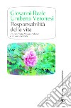 Responsabilità della vita: Un confronto fra un credente e un non credente. E-book. Formato EPUB ebook