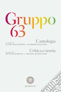 Gruppo 63: L'antologia - Critica e teoria. E-book. Formato EPUB ebook