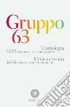 Gruppo 63: L'antologia - Critica e teoria. E-book. Formato EPUB ebook di Nanni Balestrini