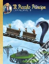 Il Piccolo Principe e i vagonauti #11 - illustrato. E-book. Formato EPUB ebook di AA.VV.