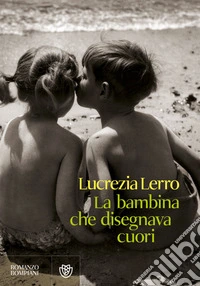 La bambina che disegnava cuori. E-book. Formato EPUB ebook