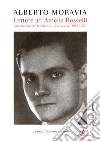Lettere ad Amelia Rosselli: Con altre lettere familiari e prime poesie (1915-1951). E-book. Formato EPUB ebook