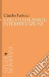 Strutturalismo e interpretazione. E-book. Formato PDF ebook di Claudio Paolucci