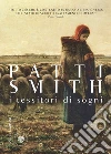 I tessitori di sogni. E-book. Formato PDF ebook di Andrea Silvestri