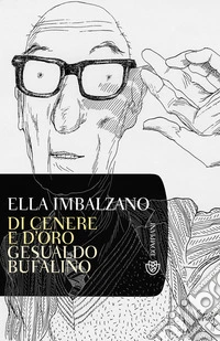 Di cenere e d'oro. Gesualdo Bufalino. E-book. Formato EPUB ebook