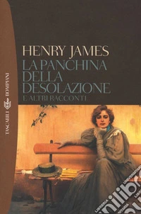 La panchina della desolazione e altri racconti. E-book. Formato EPUB ebook