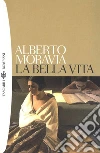 La bella vita. E-book. Formato EPUB ebook