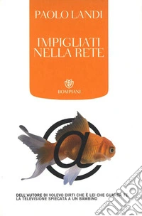 Impigliati nella rete: Per una controinformazione sul web. E-book. Formato EPUB ebook