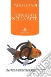 Impigliati nella rete: Per una controinformazione sul web. E-book. Formato EPUB ebook di Paolo Landi
