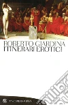 Itinerari erotici. E-book. Formato EPUB ebook di Roberto Giardina