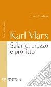 Salario, prezzo e profitto. E-book. Formato PDF ebook di Karl Marx
