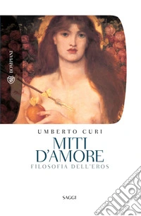 Miti d'amore. Filosofia dell'eros. E-book. Formato EPUB ebook