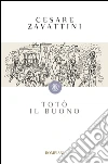 Totò il buono. E-book. Formato EPUB ebook