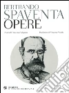 Spaventa. Opere. E-book. Formato EPUB ebook di Bertrando Spaventa