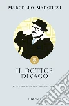 Il dottor Divago. E-book. Formato EPUB ebook di Marcello Marchesi