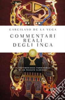 Commentari reali degli inca. E-book. Formato PDF ebook di Garcilaso de la Vega