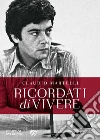 Ricordati di vivere. E-book. Formato EPUB ebook di Claudio Martelli
