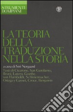 La teoria della traduzione nella storia. E-book. Formato EPUB ebook