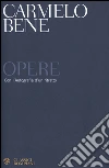 Opere: Con l'Autografia d'un ritratto. E-book. Formato EPUB ebook di Carmelo Bene
