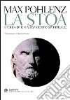 La stoa: Storia di un movimento spirituale. E-book. Formato EPUB ebook di Max Pohlenz