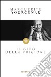 Il giro della prigione. E-book. Formato EPUB ebook