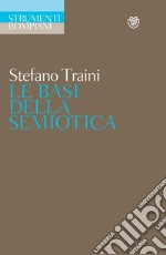 Le basi della semiotica. E-book. Formato EPUB ebook