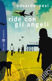 Ride con gli angeli. E-book. Formato PDF ebook di Edoardo Nesi