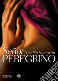 Señor Peregrino. E-book. Formato PDF ebook