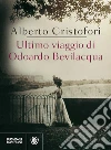 Ultimo viaggio di Odoardo Bevilacqua. E-book. Formato EPUB ebook di Alberto Cristofori
