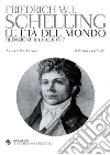 Le età del mondo: Redazioni 1811, 1813, 1815/17. E-book. Formato PDF ebook di Friedrich W.J. Schelling