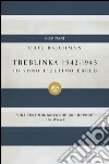 Treblinka 1942-1943: Io sono l'ultimo ebreo. E-book. Formato PDF ebook di Chil Rajchman