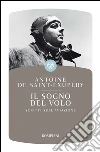 Il sogno del volo: Scritti sull'aviazione. E-book. Formato EPUB ebook di Antoine de Saint-Exupéry