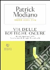 Via delle botteghe oscure. E-book. Formato PDF ebook di Patrik Modiano