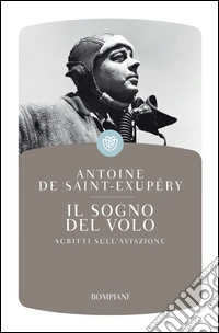 Il sogno del volo: Scritti sull'aviazione. E-book. Formato PDF ebook