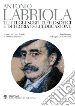Tutti gli scritti filosofici e di teoria dell'educazione. E-book. Formato EPUB