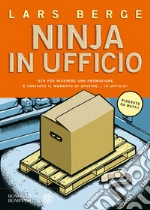 Ninja in ufficio. E-book. Formato PDF