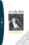 La voce. E-book. Formato EPUB ebook