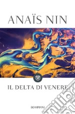 Il delta di Venere. E-book. Formato EPUB ebook