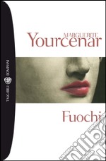 Fuochi. E-book. Formato EPUB