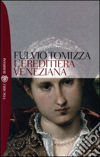 L'ereditiera veneziana. E-book. Formato EPUB ebook
