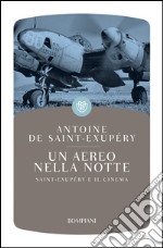 Un aereo nella notte: Saint-Exupéry e il cinema. E-book. Formato EPUB ebook