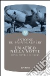 Un aereo nella notte: Saint-Exupéry e il cinema. E-book. Formato EPUB ebook di Antoine de Saint-Exupéry