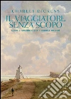 Il viaggiatore senza scopo. E-book. Formato PDF ebook di Charles Dickens