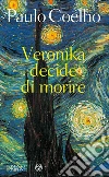 Veronika decide di morire. E-book. Formato EPUB ebook di Paulo Coelho