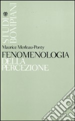 Fenomenologia della percezione. E-book. Formato EPUB ebook